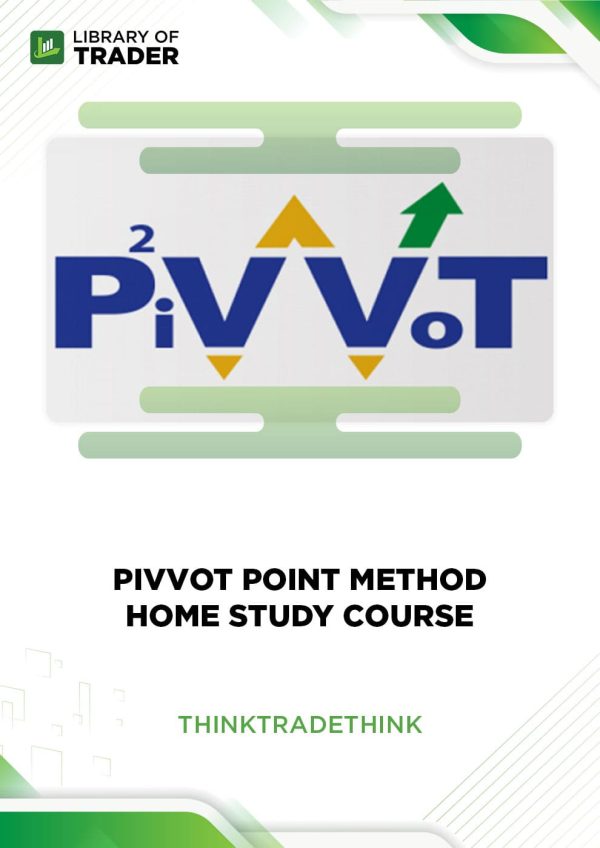 PiVVoT Point Method Home Study Course by Think Trade Think