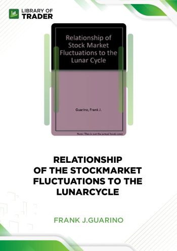 Relationship of the StockMarket Fluctuations to the Lunar Cycle by Frank J.Guarino