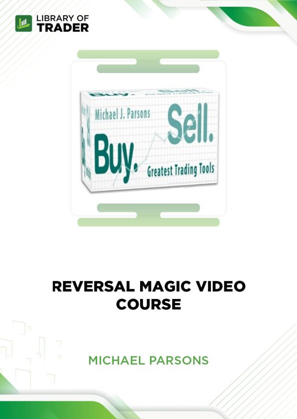 Reversal Magic Video Course by Michael Parsons