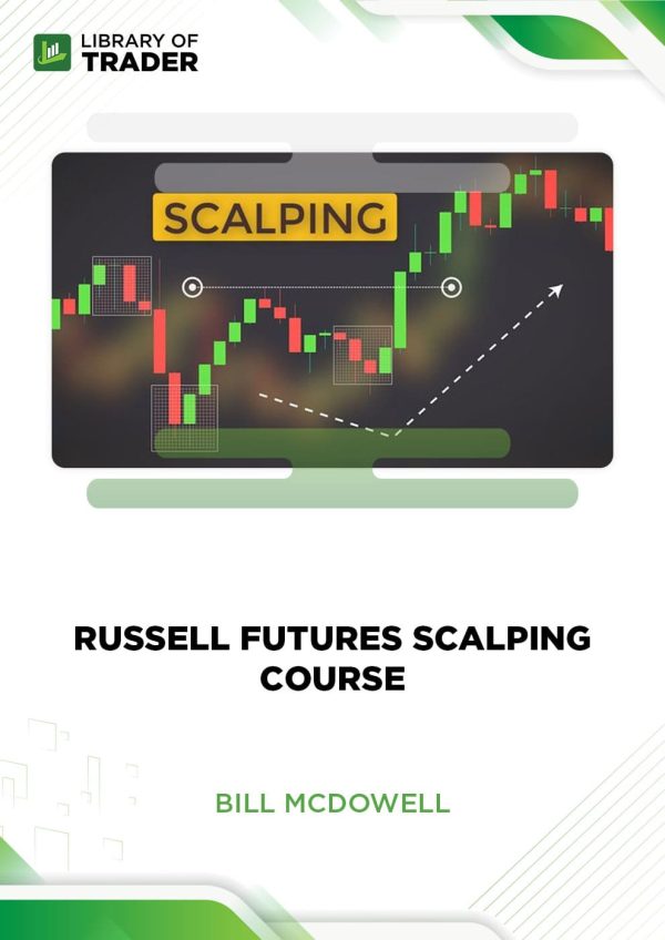 Russell Futures Scalping Course by Bill McDowell