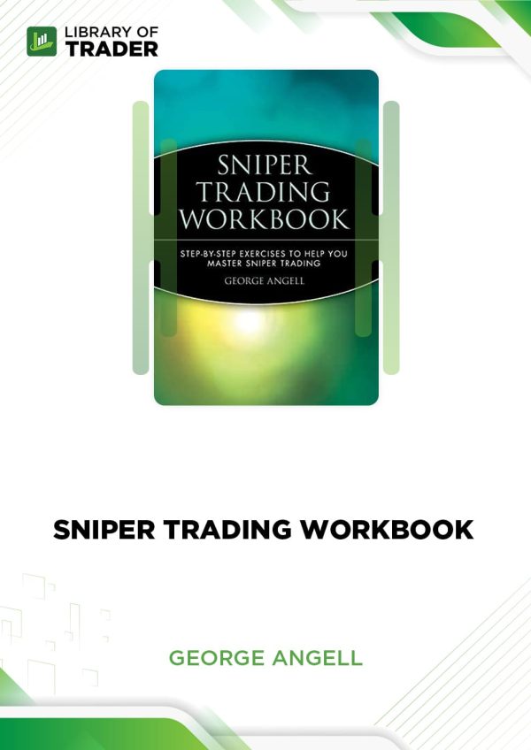Sniper Trading Workbook (tradewins.com) by George Angell
