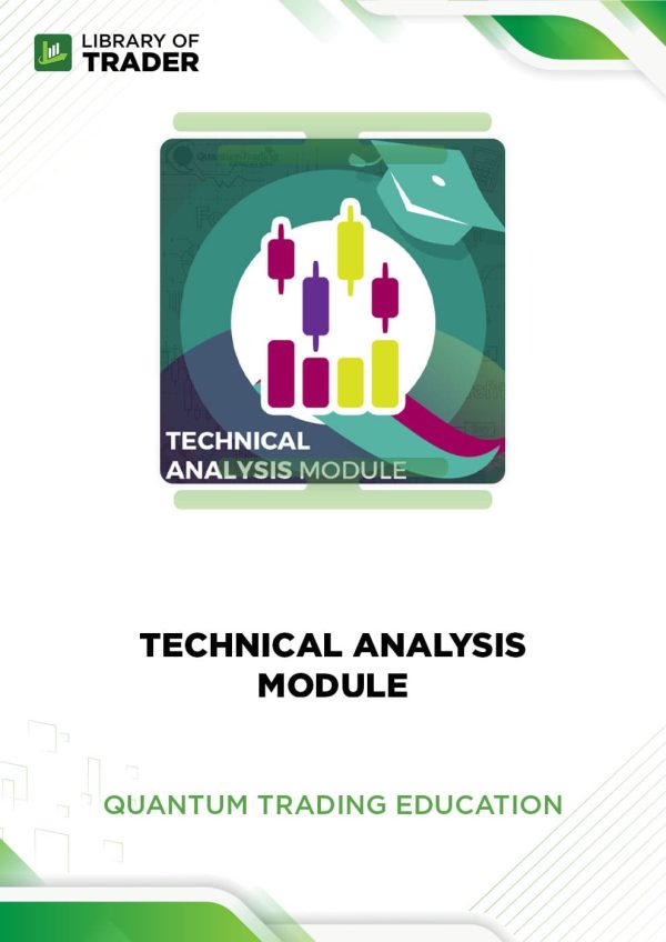 Technical Analysis Module by Quantum Trading Education