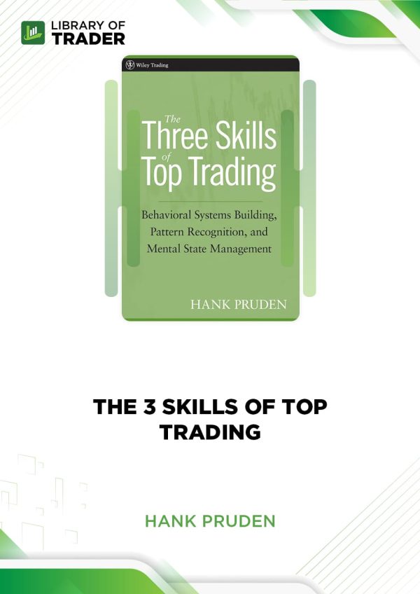 The 3 Skills of Top Trading by Hank Pruden