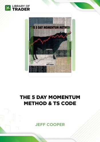 The 5 Day Momentum Method by Jeff Cooper