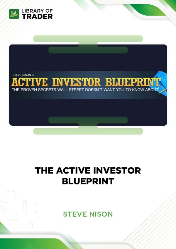 The Active Investor Blueprint by Steve Nison