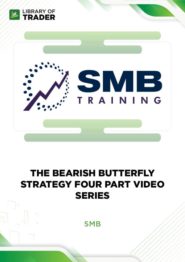 The Bearish Butterfly Strategy Four Part Video Series by SMB Trading
