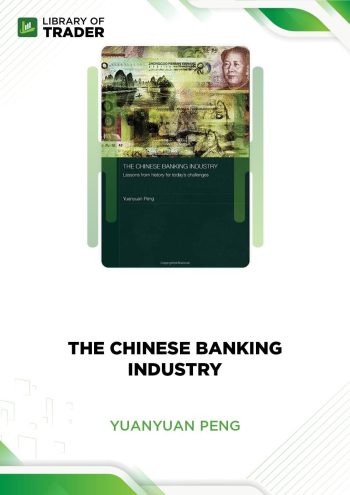 The Chinese Banking Industry by Yuanyuan Peng