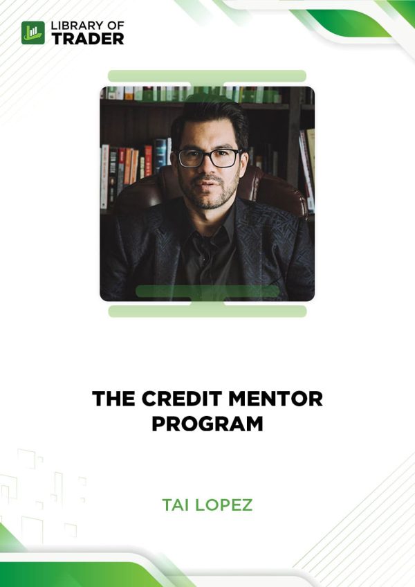 The Credit Mentor Program by Tai Lopez