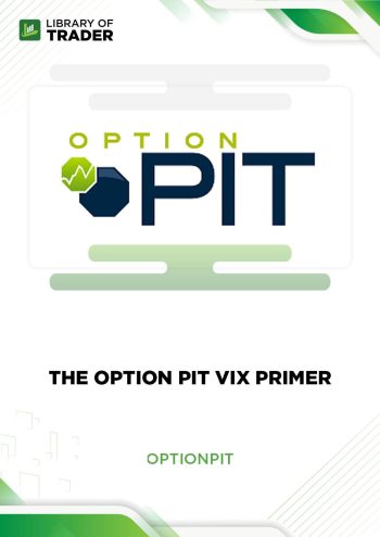 The Option Pit VIX Primer by Option Pit
