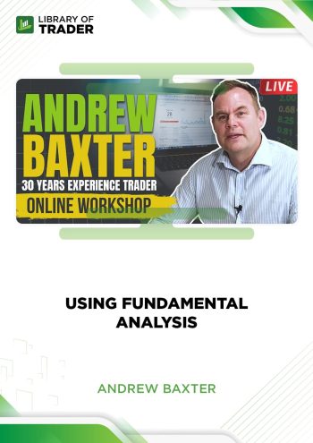 Using Fundamental Analysis by Andrew Baxter