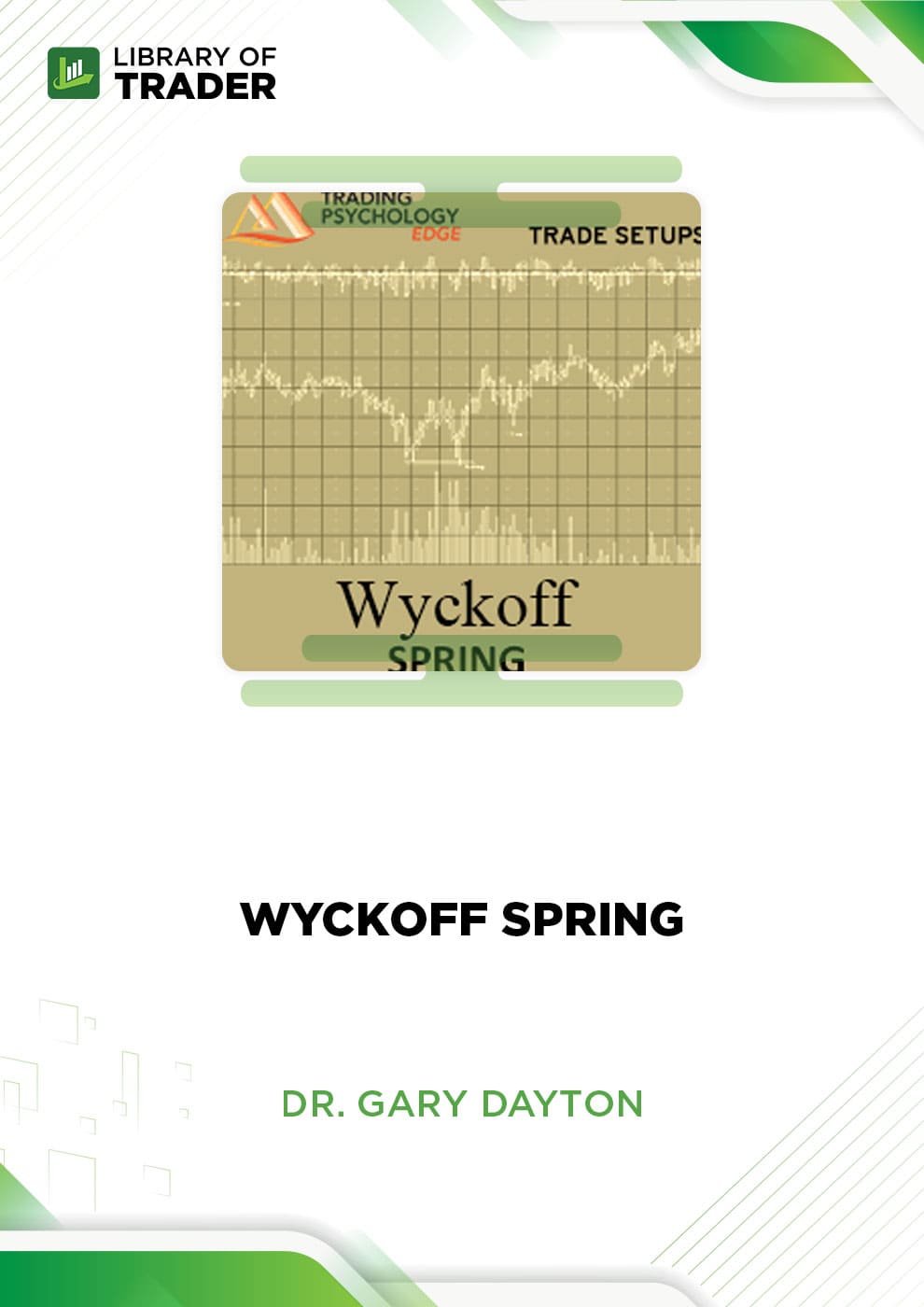 The Wyckoff Spring by Trading Psychology Edge