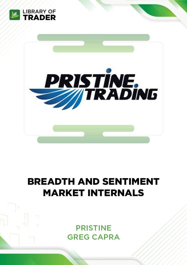 Pristine: Breadth and Sentiment Market Internals by Greg Capra
