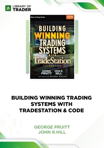 Building Winning Trading Systems with TradeStation Code by George Pruitt, John R.Hill