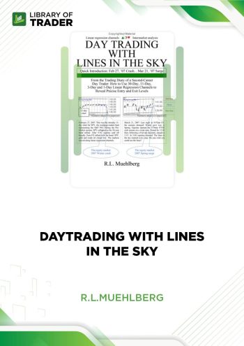 Day Trading with Lines in the Sky by R.L. Muehberg