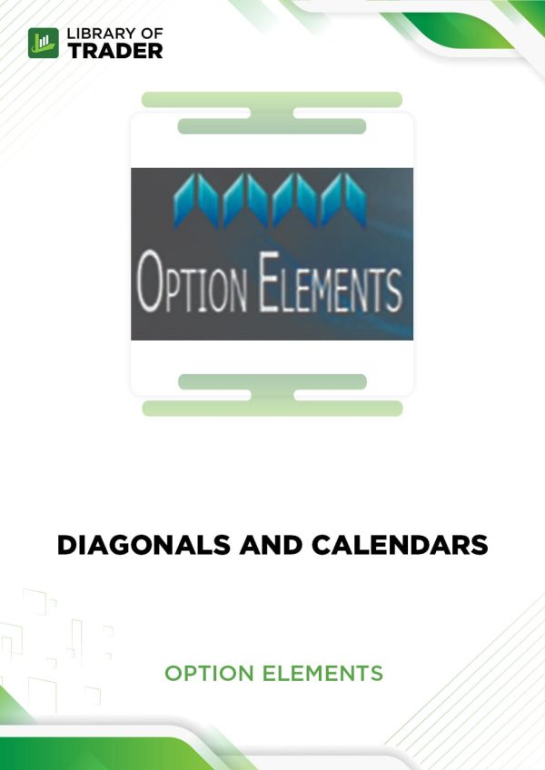 Diagonals and Calendars by Option Elements
