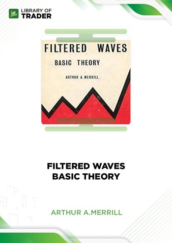 Filtered Waves. Basic Theory by Arthur A.Merrill