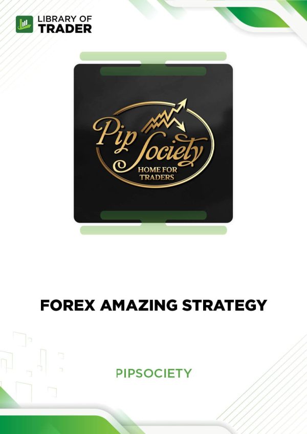 Forex Amazing Strategy by Pip Society
