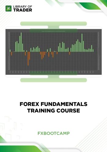 Forex Fundamentals Training Course by Fxbootcamp