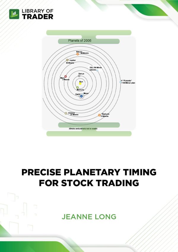 Precise Planetary Timing for Stock Trading by Jeanne Long
