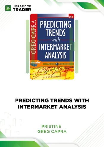 Predicting Trends with Intermarket Analysis by Greg Capra