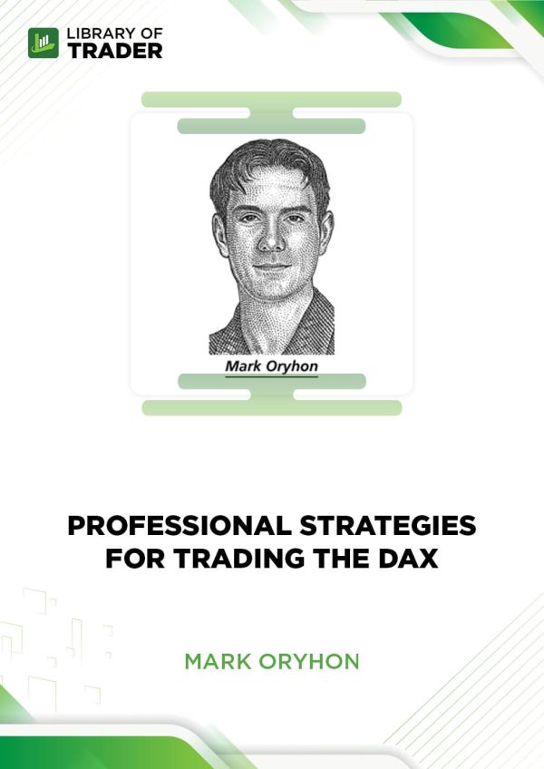 Professional Strategies for Trading the DAX by Mark Oryhon