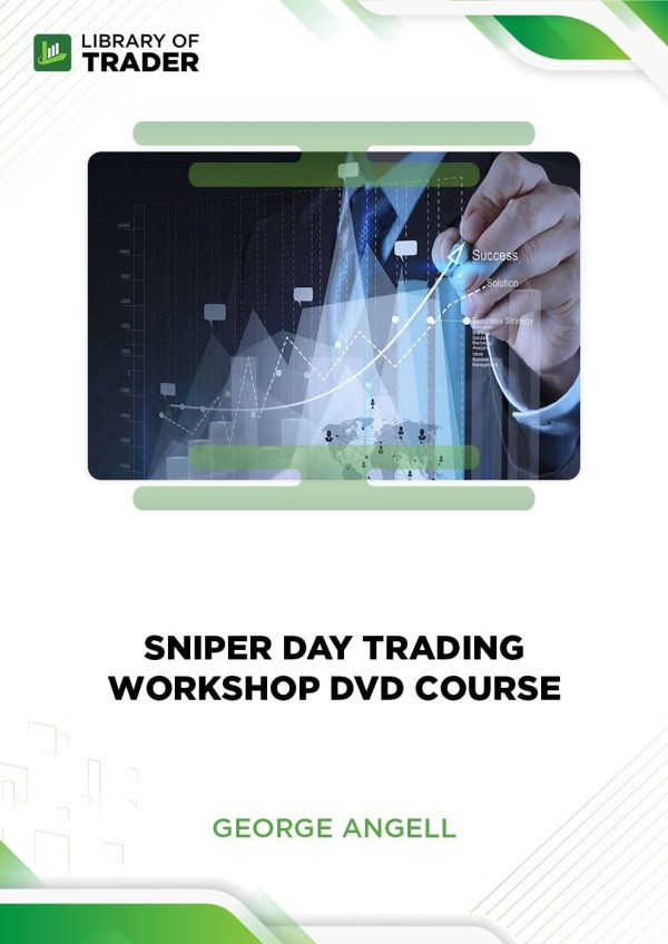 Sniper Day Trading Workshop DVD course by George Angell