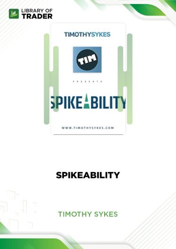 Spikeability by Timothy Sykes