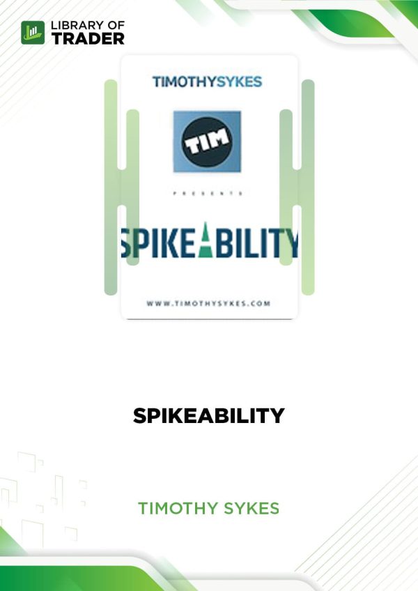Spikeability by Timothy Sykes