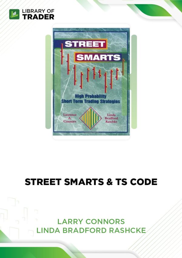 Street Smarts & S Code by Larry Connors & Linda Bradford Raschke