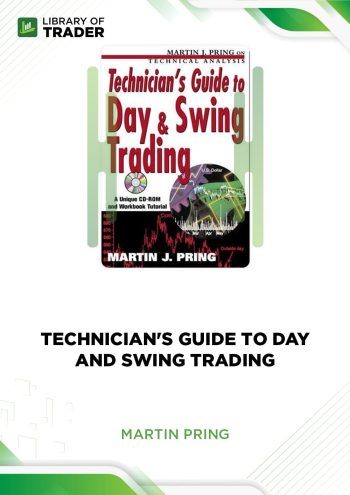 Technician's Guide to Day and Swing Trading by Martin J. Pring