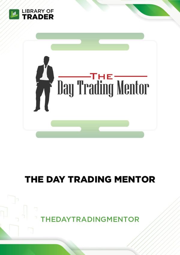The Day Trading Mentor by The Day Trading Mentor