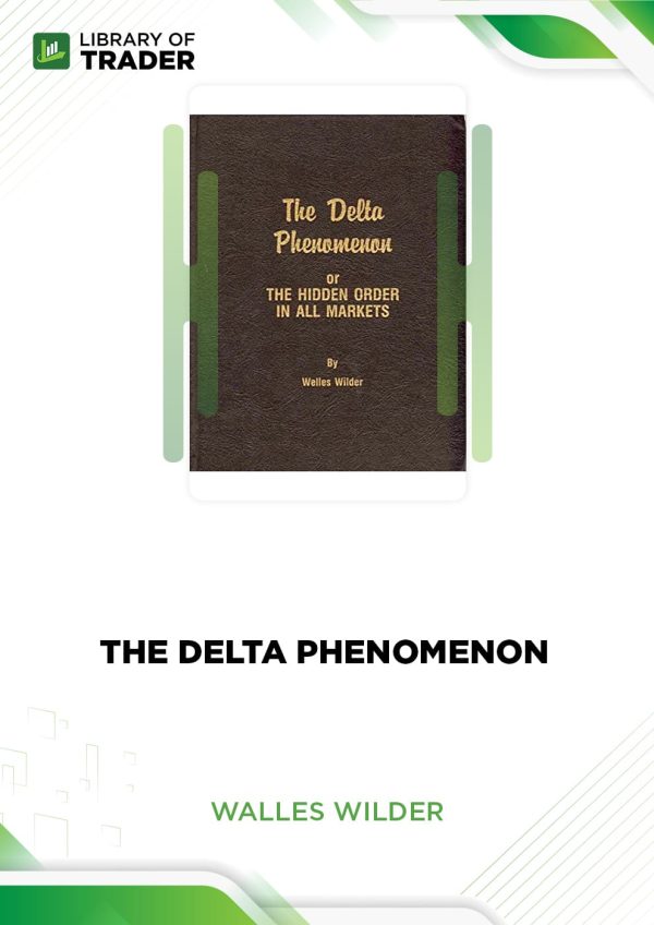 The Delta Phenomenon - Delta Society by Welles Wilder
