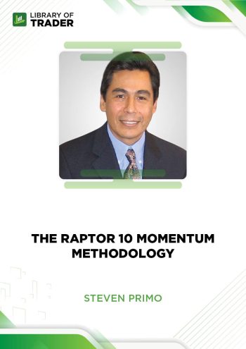 The Raptor 10 Momentum Methodology by Steven Primo