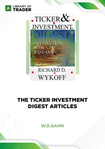 The Ticker Investment Digest Articles by W.D.Gann