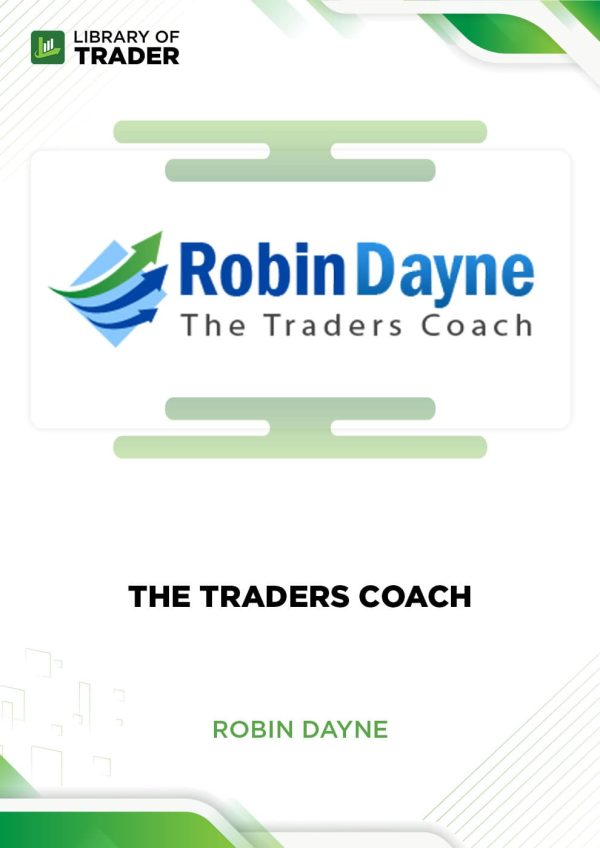 The Traders Coach by Robin Dayne