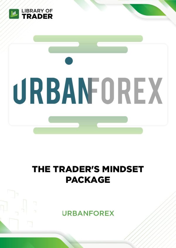 The Trader’s Mindset Package by Urban Forex