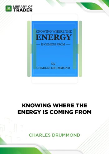 Knowing Where the Energy is Coming From by Charles Drummond