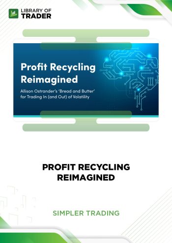 Profit Recycling Reimagined Simpler Trading