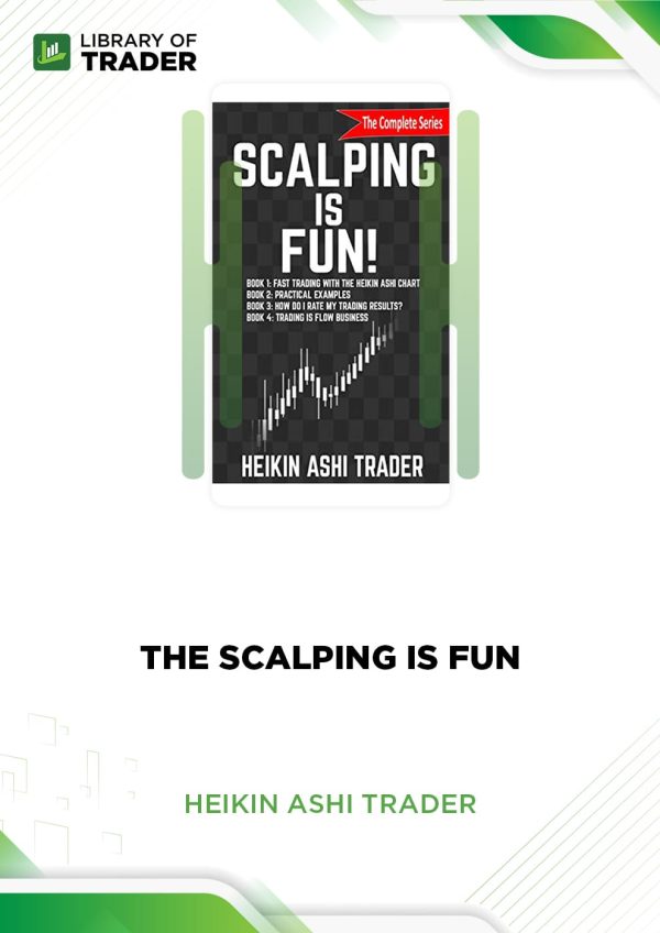 The Scalping Is Fun by Heikin Ashi Trader