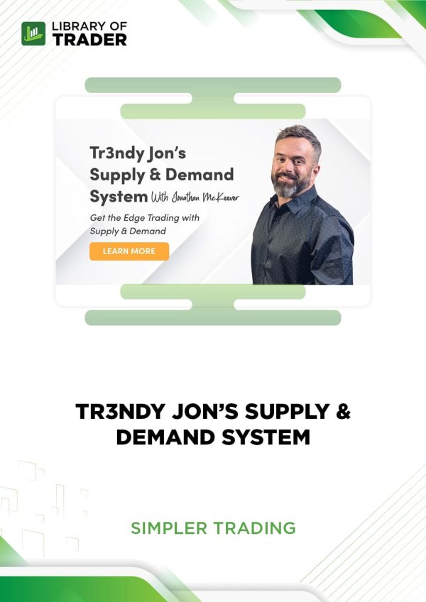 Tr3ndy Jon’s Supply& Demand System by Simpler Trading