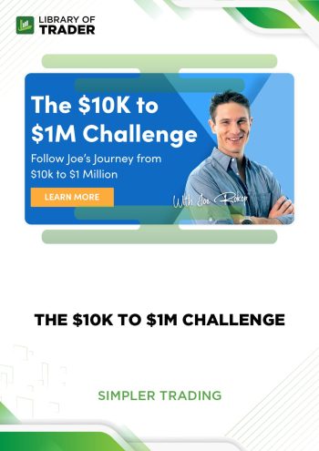 The $10K to $1M Challenge by Simplertrading