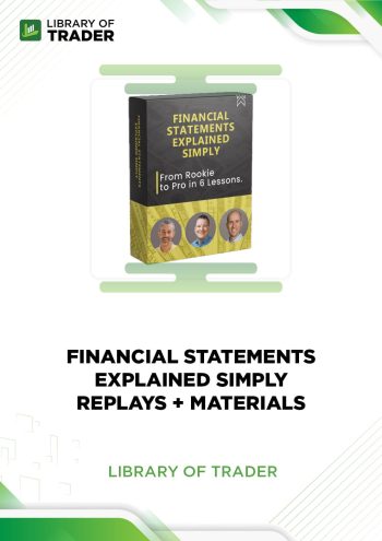 Financial Statements Explained Simply Replays and Materials
