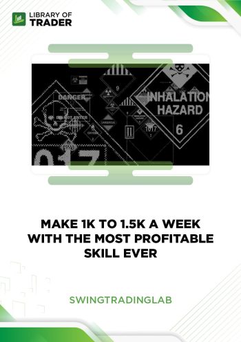 Make 1K To 1.5K A Week With The Most Profitable Skill Ever by Swingtradinglab