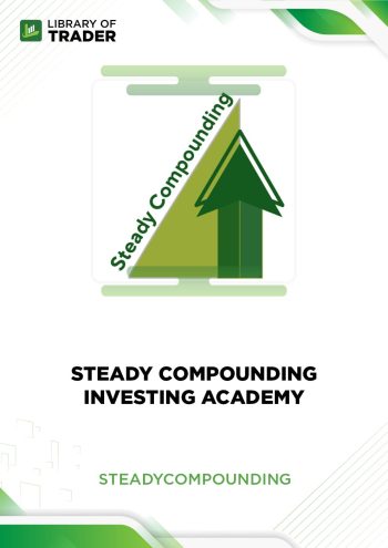 Steady Compounding Investing Academy by Steadycompounding