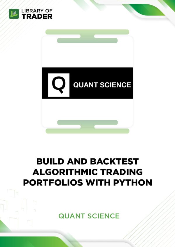 build-and-backtest-algorithmic-trading-portfolios-with-python