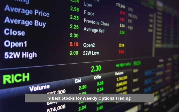 9 Best Stocks for Weekly Options Trading